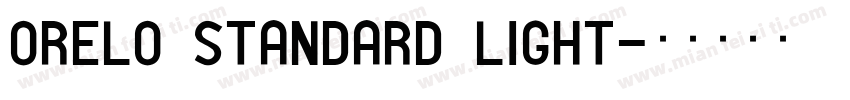 Orelo Standard Light字体转换